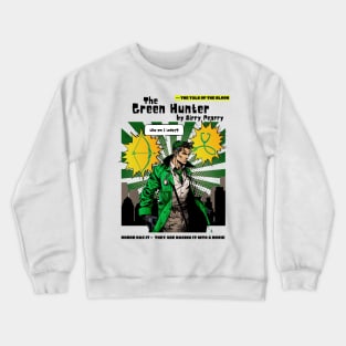 The Green Hunter Crewneck Sweatshirt
